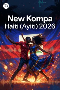 New Kompa Haiti Ayiti 2026 🇭🇹|Medjy, Kai, Klass, Zafem, NuLooK, Rutshelle, Bedjine, Vayb, Ekip, Disip Spotify playlist cover art