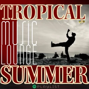 TROPICAL SUMMER Spotify playlist cover art