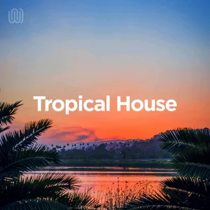 Tropical House 2026 playlist cover