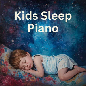 Kids Sleep Piano | Soft Piano Music cover