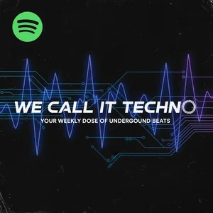 WE CALL IT TECHNO Driving Playlist Submission