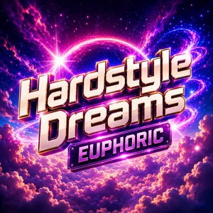 Hardstyle Dreams | Euphoric Hardstyle (Mixed) Spotify playlist cover art