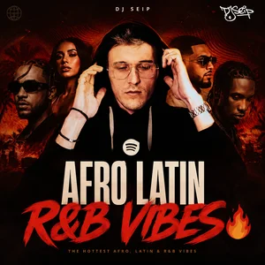 AFRO LATIN RNB VIBES 🔥