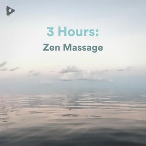 3 Hours: Zen Massage