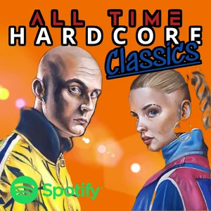 All Time Hardcore Classics💀💥🔊 Spotify playlist cover art