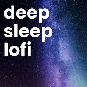 Deep Sleep Lofi 💤  Calming Beats for Peaceful Nights Spotify playlist cover art
