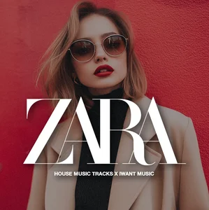 ZARA HOUSE MUSIC PLAYLIST playlist cover