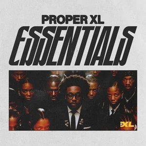 Proper XL Essentials 2026 playlist cover