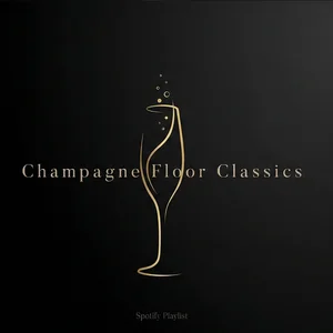 Champagne Floor Classics Spotify playlist cover art