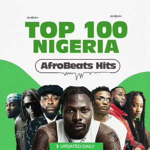 Top 100 Nigeria 🇳🇬 Afrobeats | Latest Nigeria Songs Spotify playlist cover art