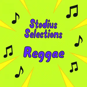 Stodius Selections - Only the finest Reggae Spotify playlist cover art