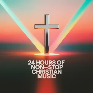 24 Hours of Non-Stop Christian Music Spotify playlist cover art