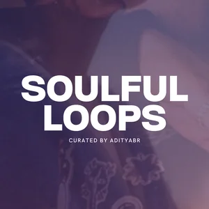 Soulful Loops (lo-fi / jazz-hop / Groovy/ RnB Instrumental only) Spotify playlist cover art