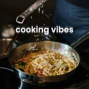 cooking vibes  🍳 playlist cover