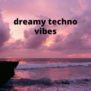 dreamy techno vibes Spotify playlist cover art