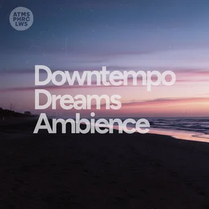 Downtempo Dreams Ambience cover