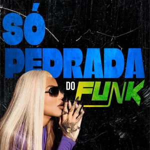 SÓ PEDRADA DO FUNK 🎧🔥 Spotify playlist cover art
