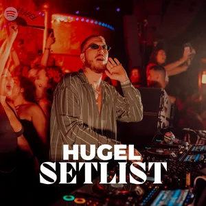 HUGEL 2026 Setlist | Latin House | Latin house, afro house & festival grooves cover