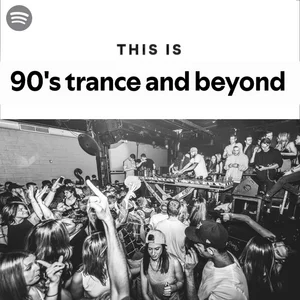 90's trance and beyond Spotify playlist cover art