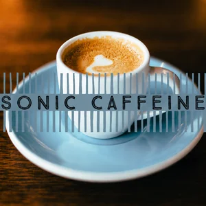 Sonic Caffeine  ☕️ Workday Morning Boost & Pop Anthems 2026 Spotify playlist cover art