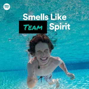 Smells Like Team Spirit