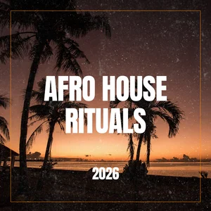 AFRO HOUSE RITUALS 🌅 2026