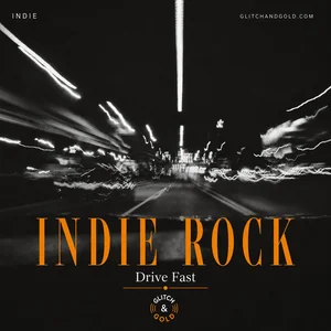 Indie Rock : Drive Fast Spotify playlist cover art