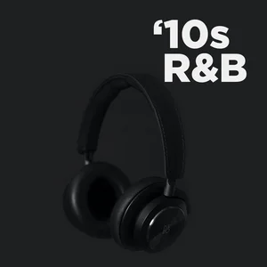 R&B 2010s Greatest Hits Spotify playlist cover art