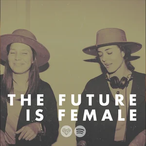 The Future is Female 2026 playlist cover