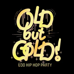 Old but Gold Ü30 HipHop Party cover