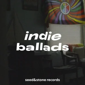 Indie Ballads For a Rainy Day