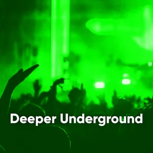 Deeper Underground | Dubtechno, Deephouse, Deep Tech, Deep Progressive Spotify playlist cover art