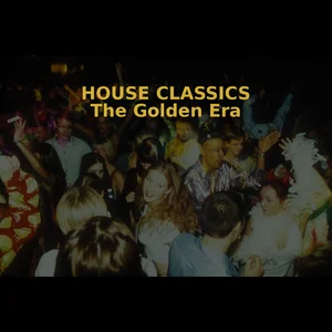 House Classics: The Golden Era Spotify playlist cover art