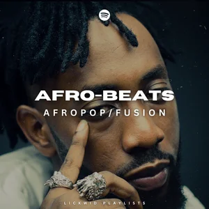 Lickwid Afro Beats playlist cover