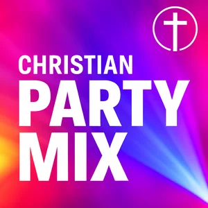 Christian Party Music Mix Spotify playlist cover art