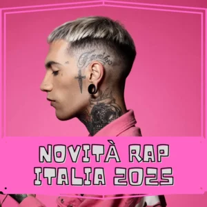 Novità Rap Italia 2025