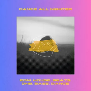 Dance All Nighter