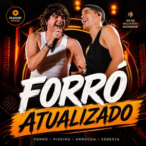 FORRÓ  ATUALIZADO 🔥 FESTA | ANIVERSÁRIO | RESENHA | PLAYLIST BOA Festa playlist cover