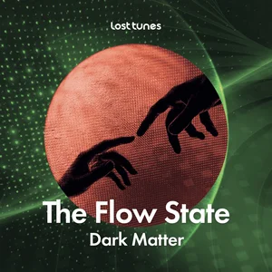 The Flow State: Dark Matter Spotify playlist cover art