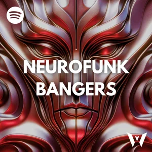NEUROFUNK BANGERS playlist cover