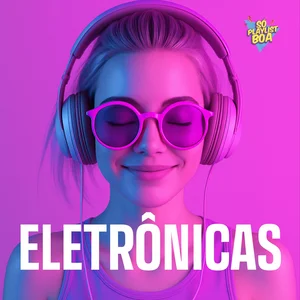 ELETRÔNICAS TOP 100 💥 2026 - MELHORES ELETRONICAS ANTIGAS ELETRO 2027 ELETRONICA 2027 ELECTRO HOUSE Música eletrônica playlist cover