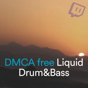 Deep Liquid Drum & Bass DMCA free for Twitch playlist cover