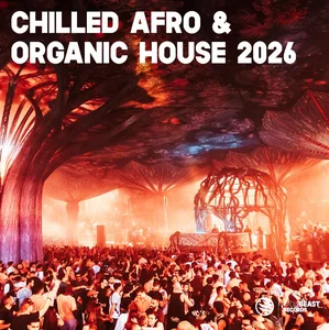 CHILLED AFRO & ORGANIC HOUSE 2026 | WTR Records playlist cover