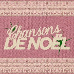 Chansons de Noël - Hits de Noel 2026 - Noel 2026 Chansons de Noël playlist cover