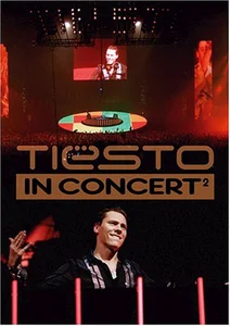 Tiesto - In Concert 2 Arnhem Gelredome 2004 - playlist by deagrde