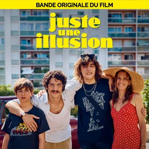 Juste Une Illusion Bande Originale du Film playlist cover