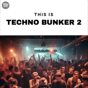 TECHNO BUNKER 2 Spotify playlist cover art