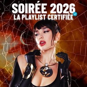 Soirée Hits 2026 : La Playlist Certifiée Soirée playlist cover