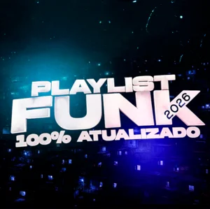 FUNK 2026 100% ATUALIZADO 🙅🏻‍♂️/ FUNK PUTARIA 2026🔥 playlist cover