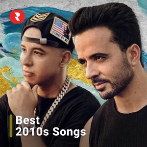 Songs of the Decade 2010s - Most Popular Music from 2010 to 2019 (Best Hit Songs of the 2010s) playlist cover